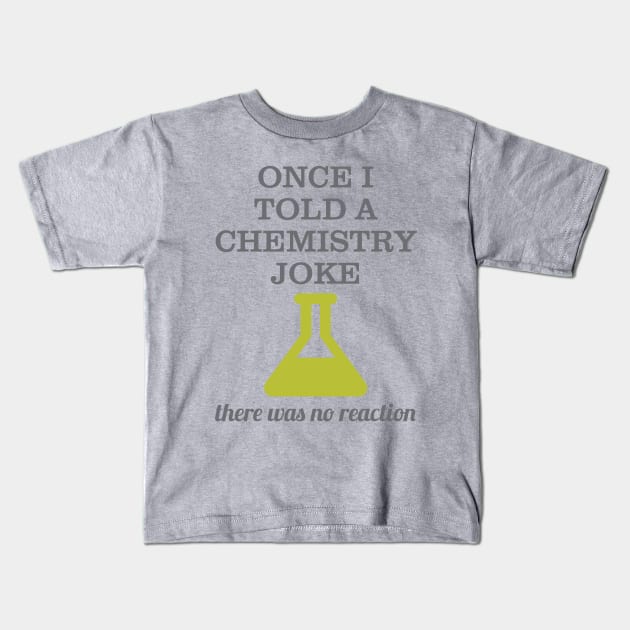 Chemistry Joke Kids T-Shirt by oddmatter